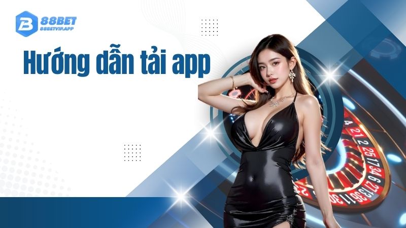 Hướng dẫn tải app
